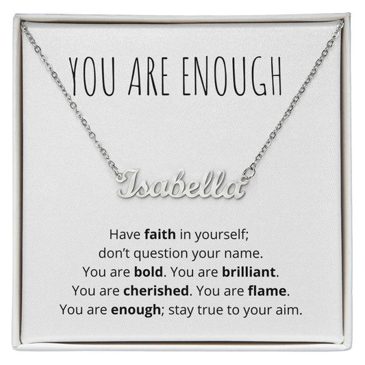 You are Enough Name Necklace