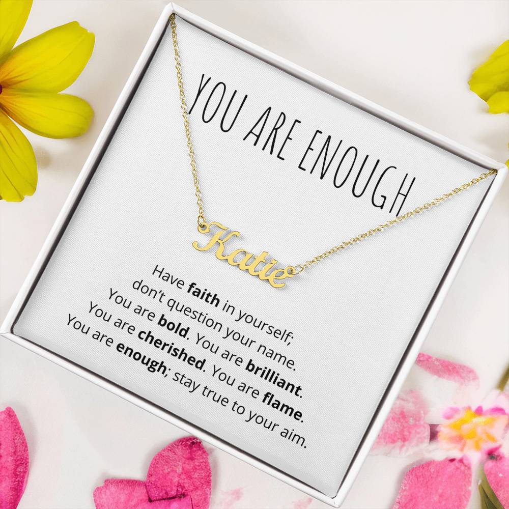 You are Enough Name Necklace