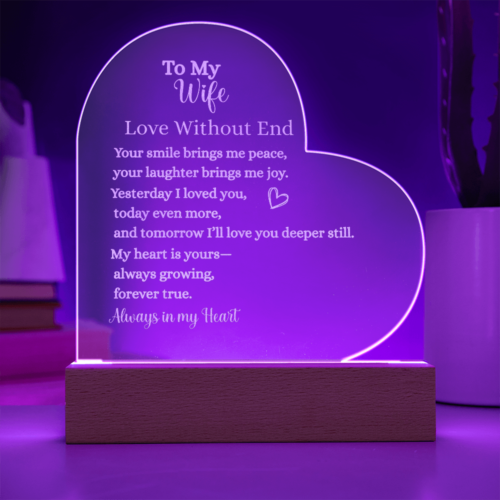 To My Wife Love Without End-Heart Acrylic Plaque with LED Wooden Base – Romantic Gift for Wife, Anniversary, or Special Occasions
