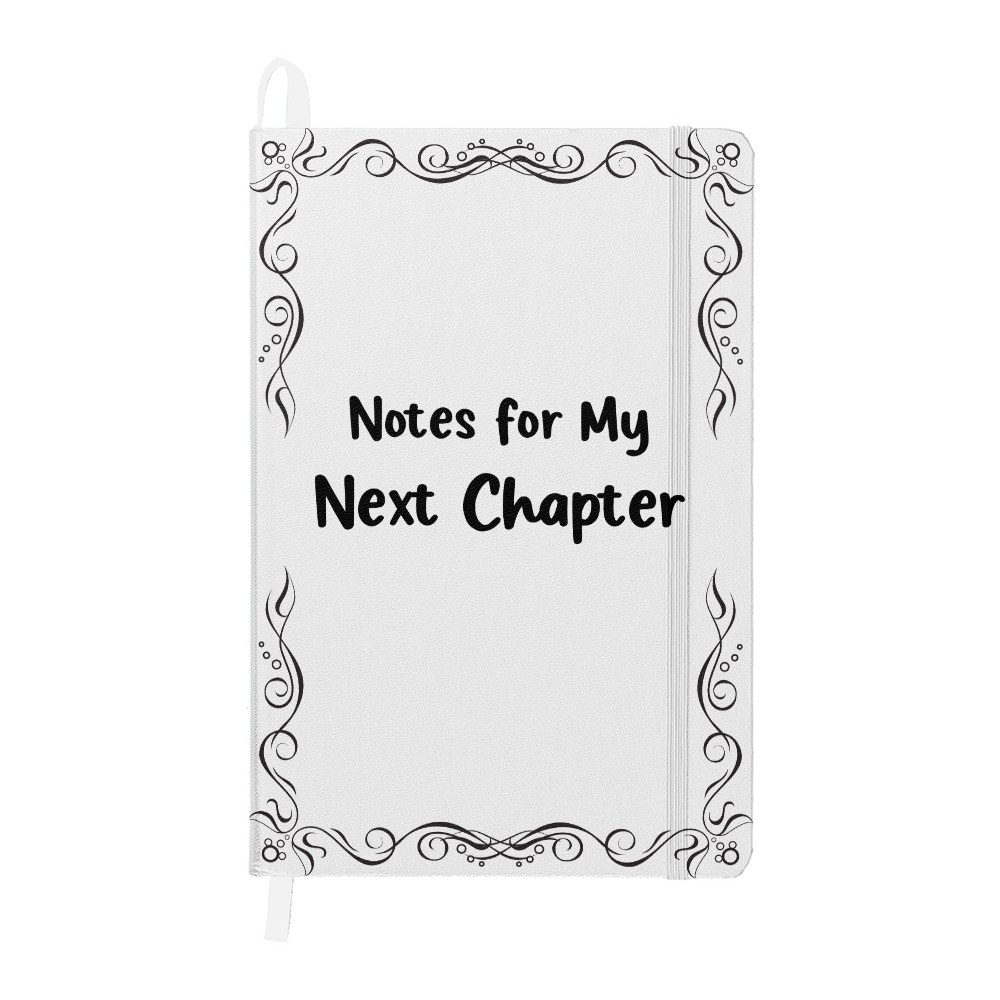Notes for My Next Chapter – Hardcover Bound Journal | 5.5x8.5 Lined Notebook