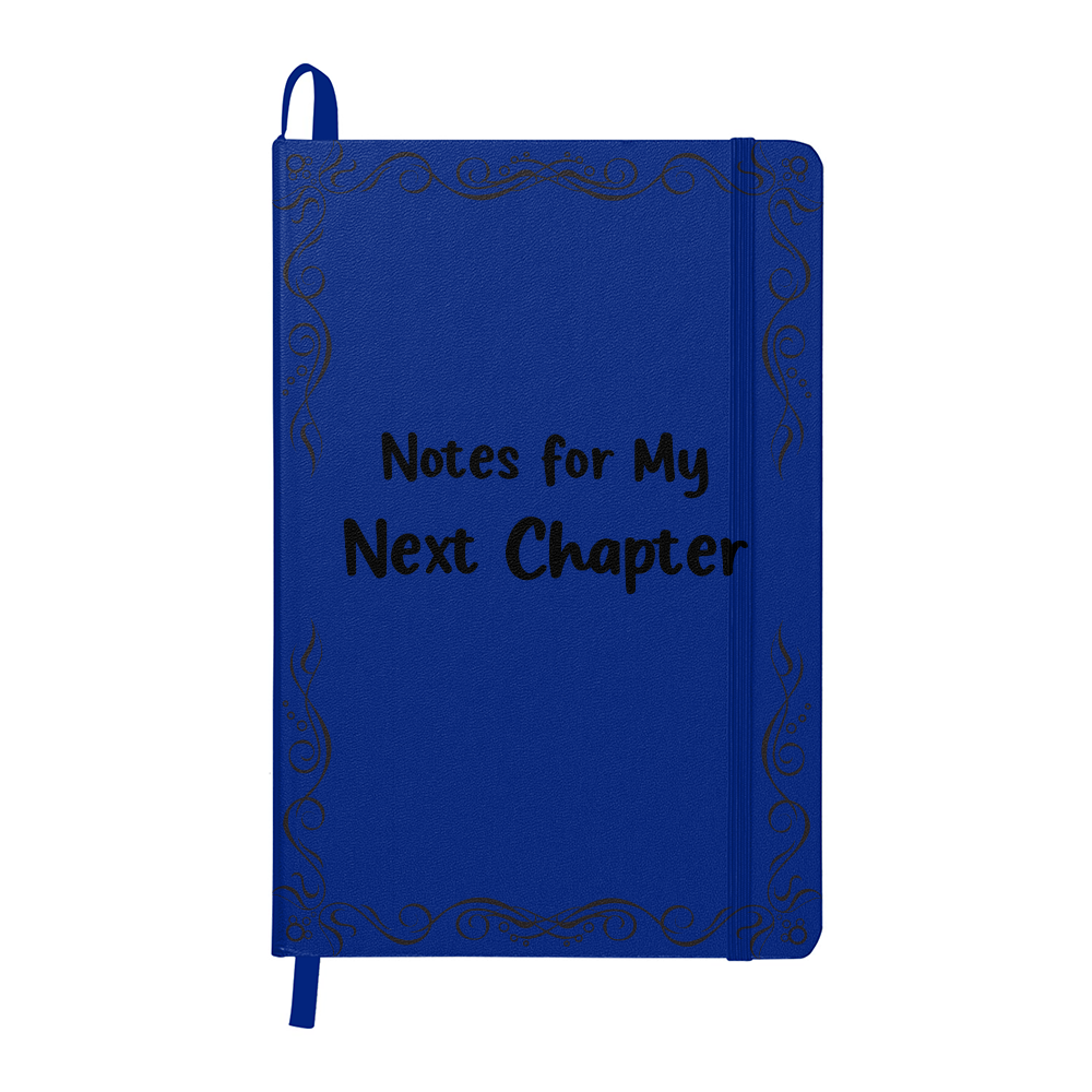 Notes for My Next Chapter – Hardcover Bound Journal | 5.5x8.5 Lined Notebook