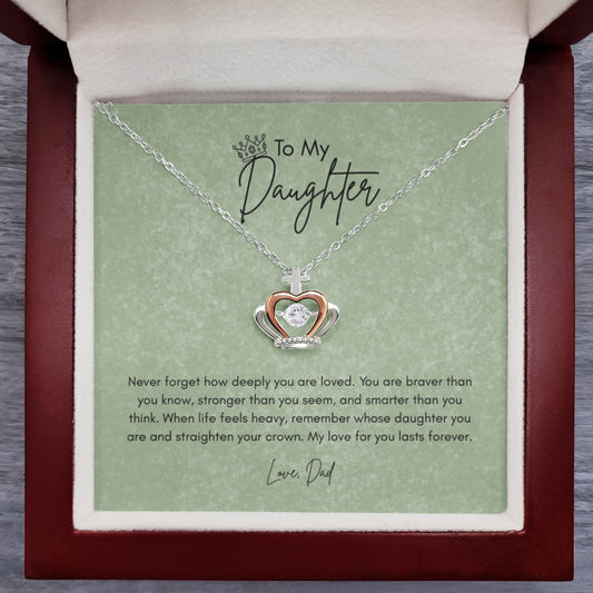 To My Daughter Crown Necklace – Never Forget How Deeply You Are Loved | Sterling Silver &amp; Rose Gold Pendant