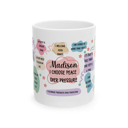 I Choose Peace Over Pressure Affirmation Mug – Self Care Coffee Cup