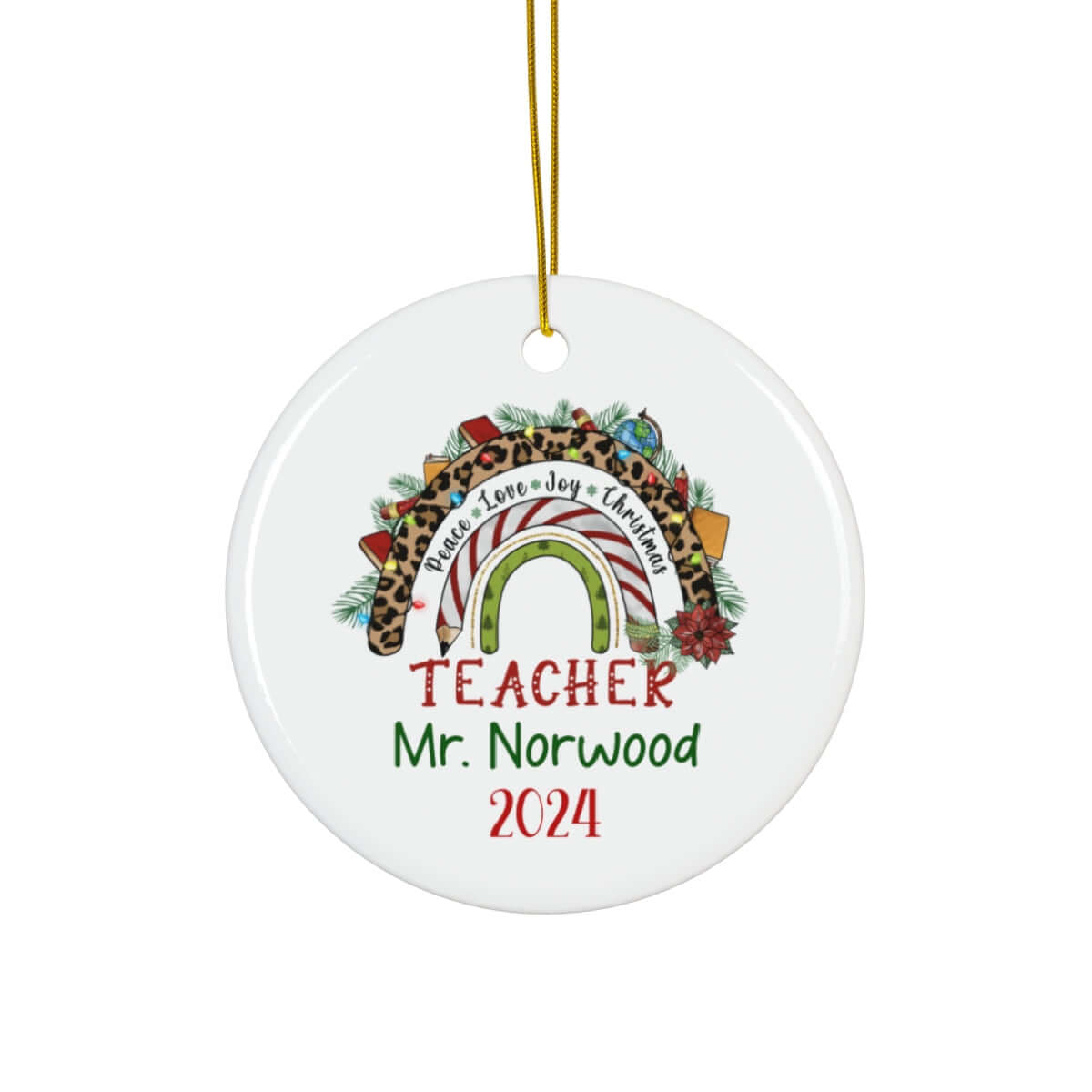 Personalized Teacher Christmas Ornament – Peace, Love, Joy Circle Ceramic Keepsake