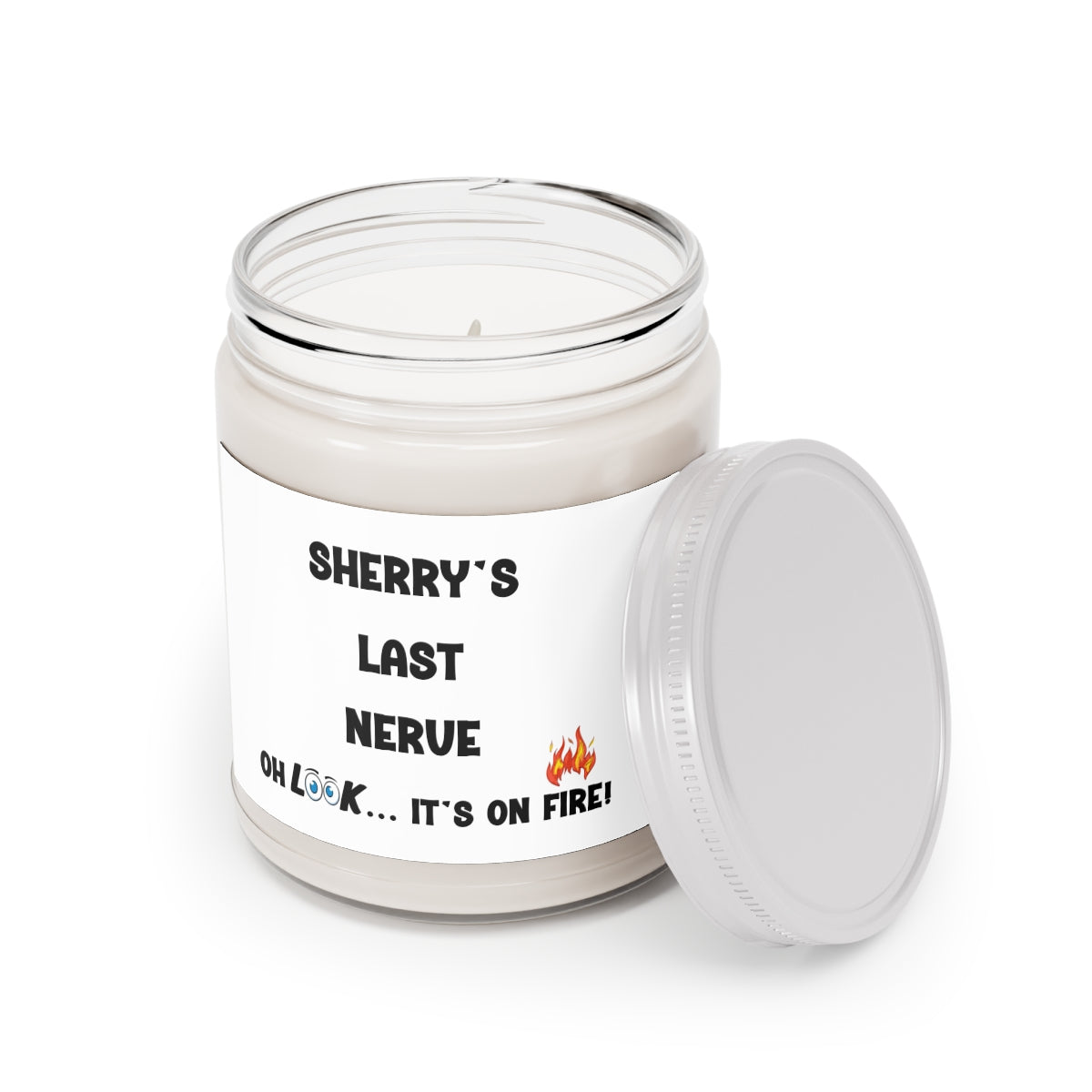 Custom "Last Nerve...Oh Look, It's on Fire" Soy Candle – Personalized Gift, 9oz