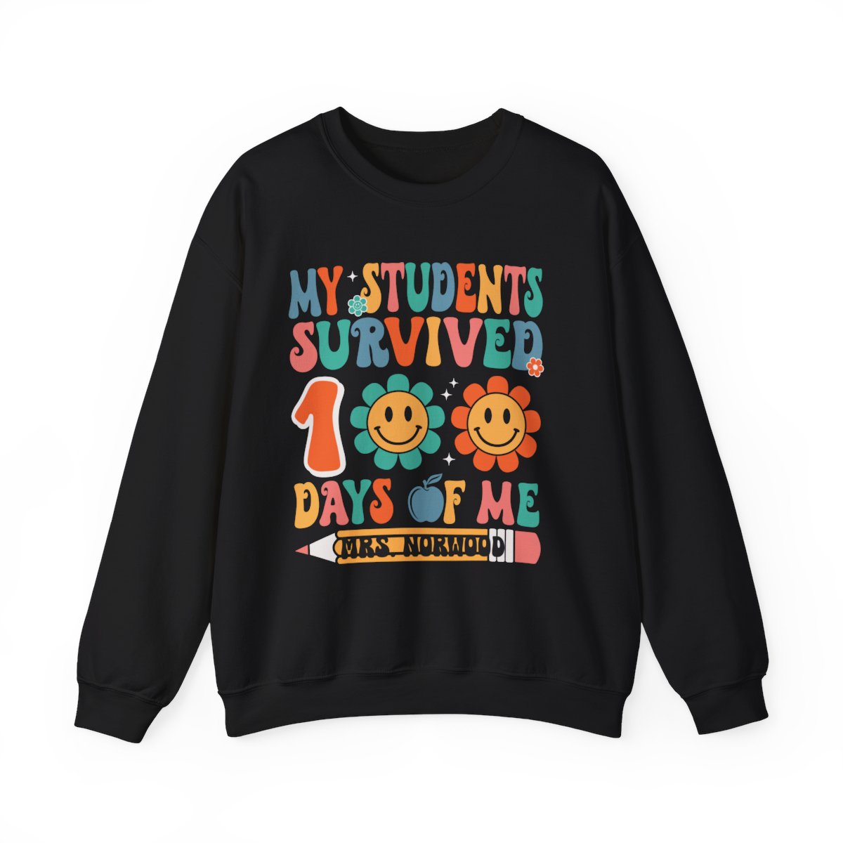 My Students Survived 100 Days of Me Crewneck Sweatshirt – Perfect for Teachers