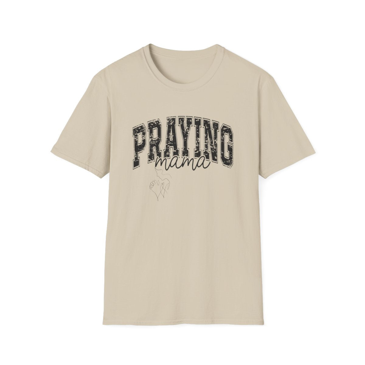 Praying Mama T-Shirt – Faith-Inspired Comfort Tee for Moms