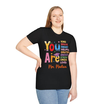 You Are... Teacher Softstyle T-Shirt-Personalized