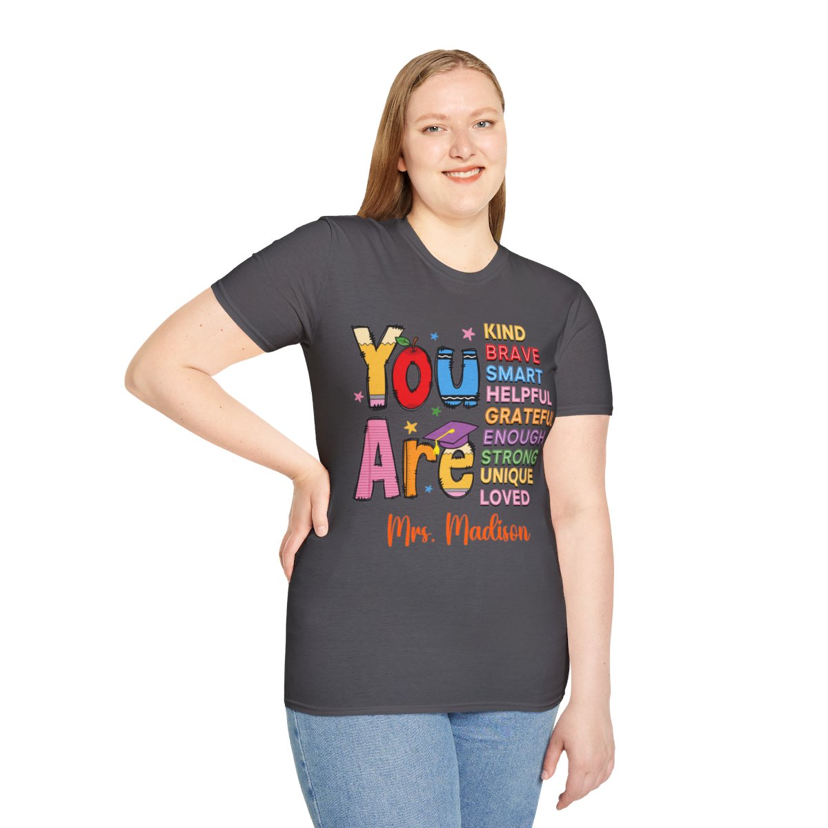 You Are... Teacher Softstyle T-Shirt-Personalized