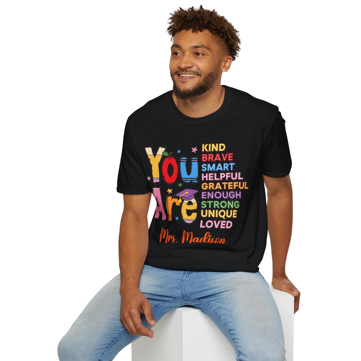 You Are... Teacher Softstyle T-Shirt-Personalized